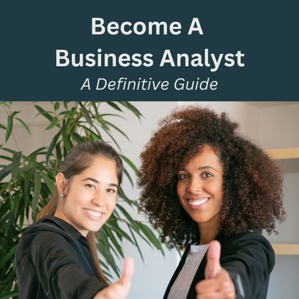 the-definitive-practical-guide-to-become-a-business-analyst-business