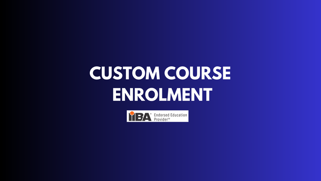 CUSTOM ORDER B | 2 IIBA endorsed training courses