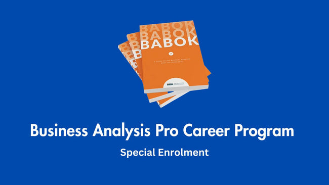 Special: Business Analysis Pro Career Program: Training, Experience, and Job-Ready Skills